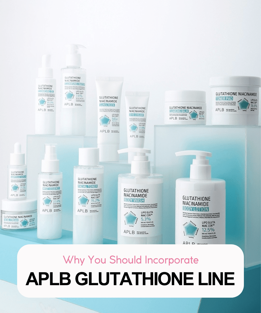 Why You Should Incorporate APLB Glutathione Niacinamide Line Into Your Routine - La Cosmetique