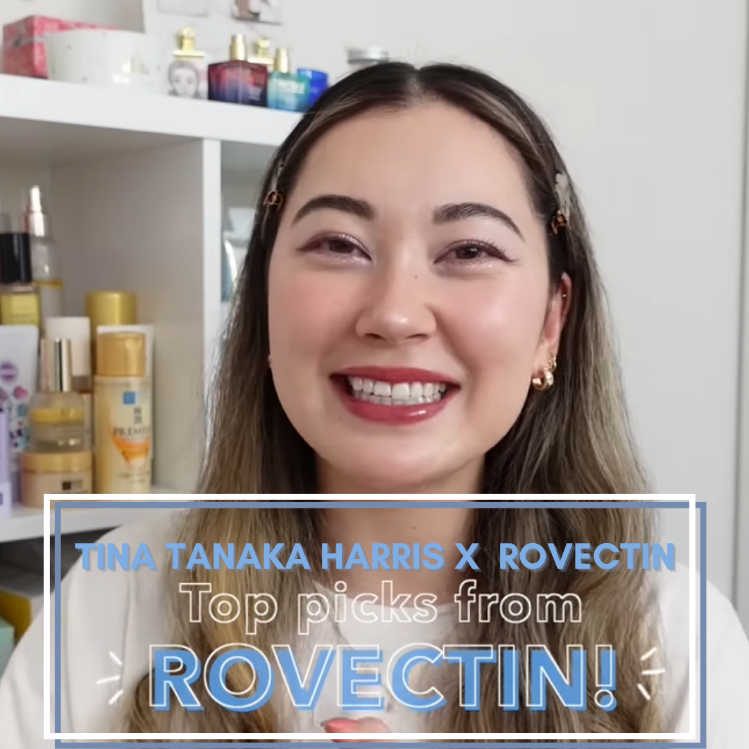 Tina Tanaka Harris x Rovectin: Tina's Picks!