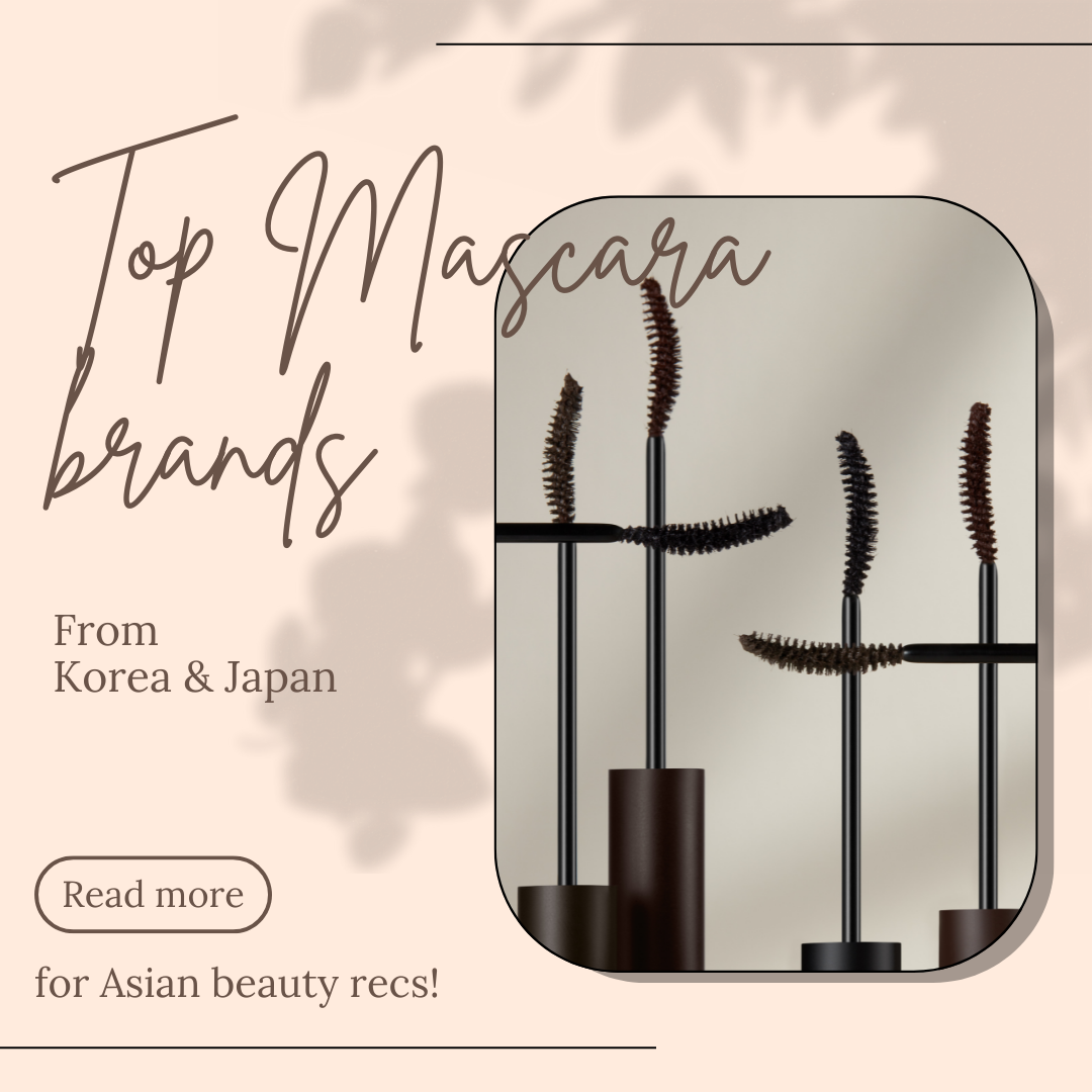 Top Mascara Brands from Korea & Japan - For Natural, Waterproof Makeup!