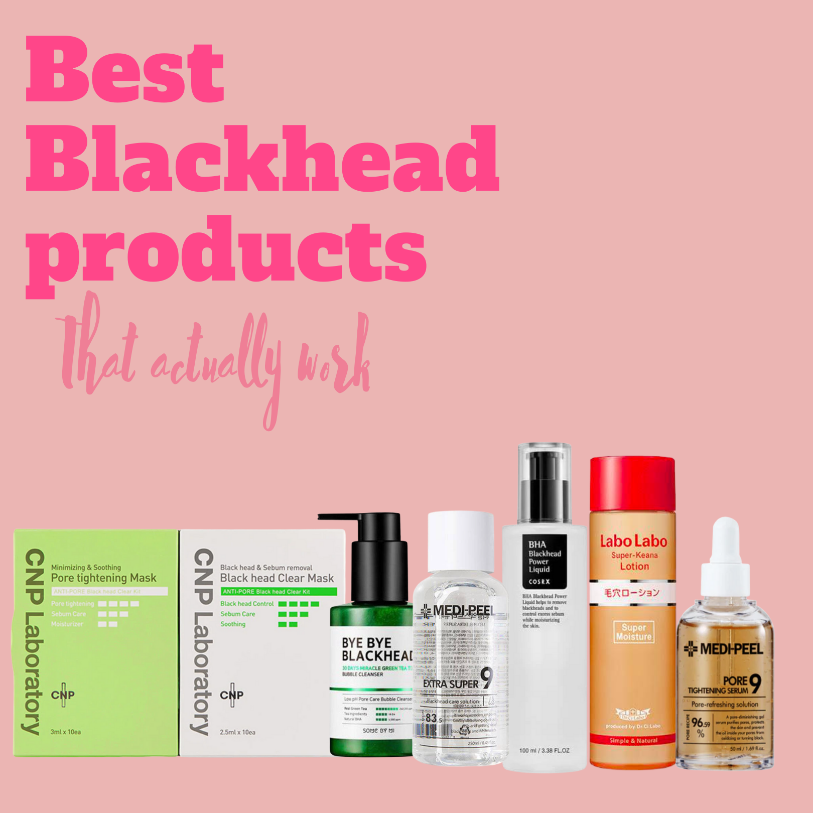 6 Blackhead Products That Actually Work