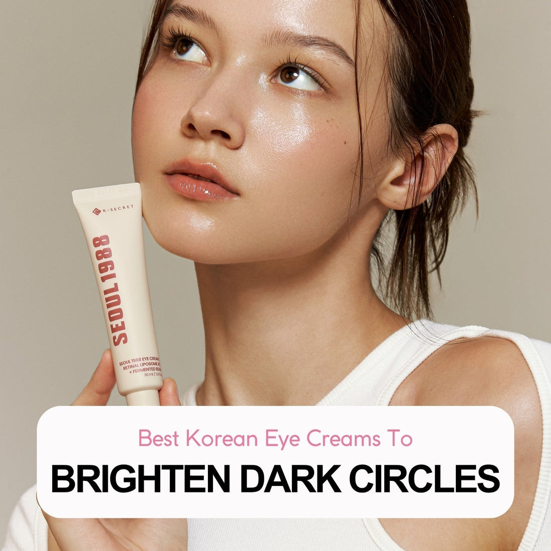 Best Korean Eye Creams To Brighten Dark Circles - La Cosmetique